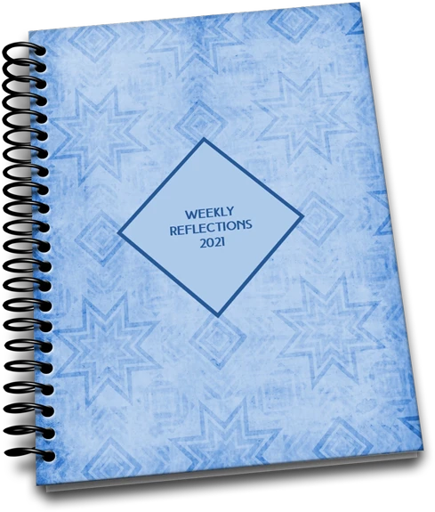 weekly reflections 2021