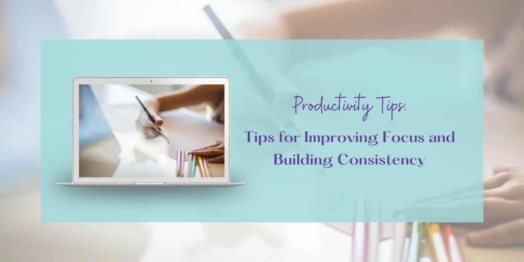 Tips for Improving Focus