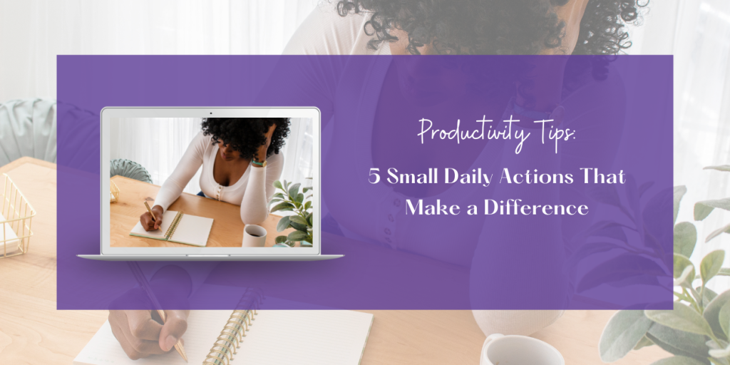  5 Small Daily Actions