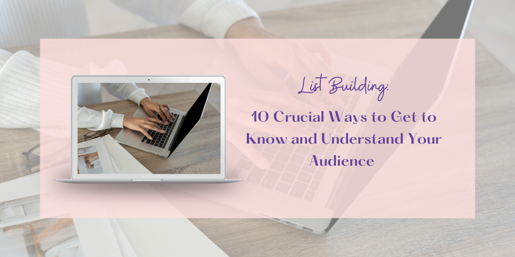 10 ways to understand your audience