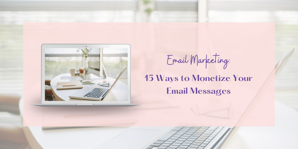 15 ways to monetize your email messages