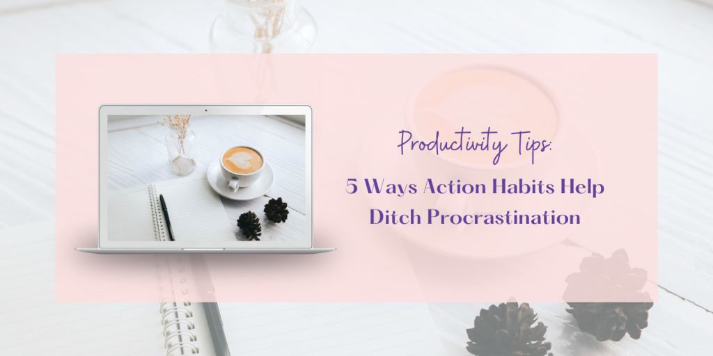 action habits to beat procrastination