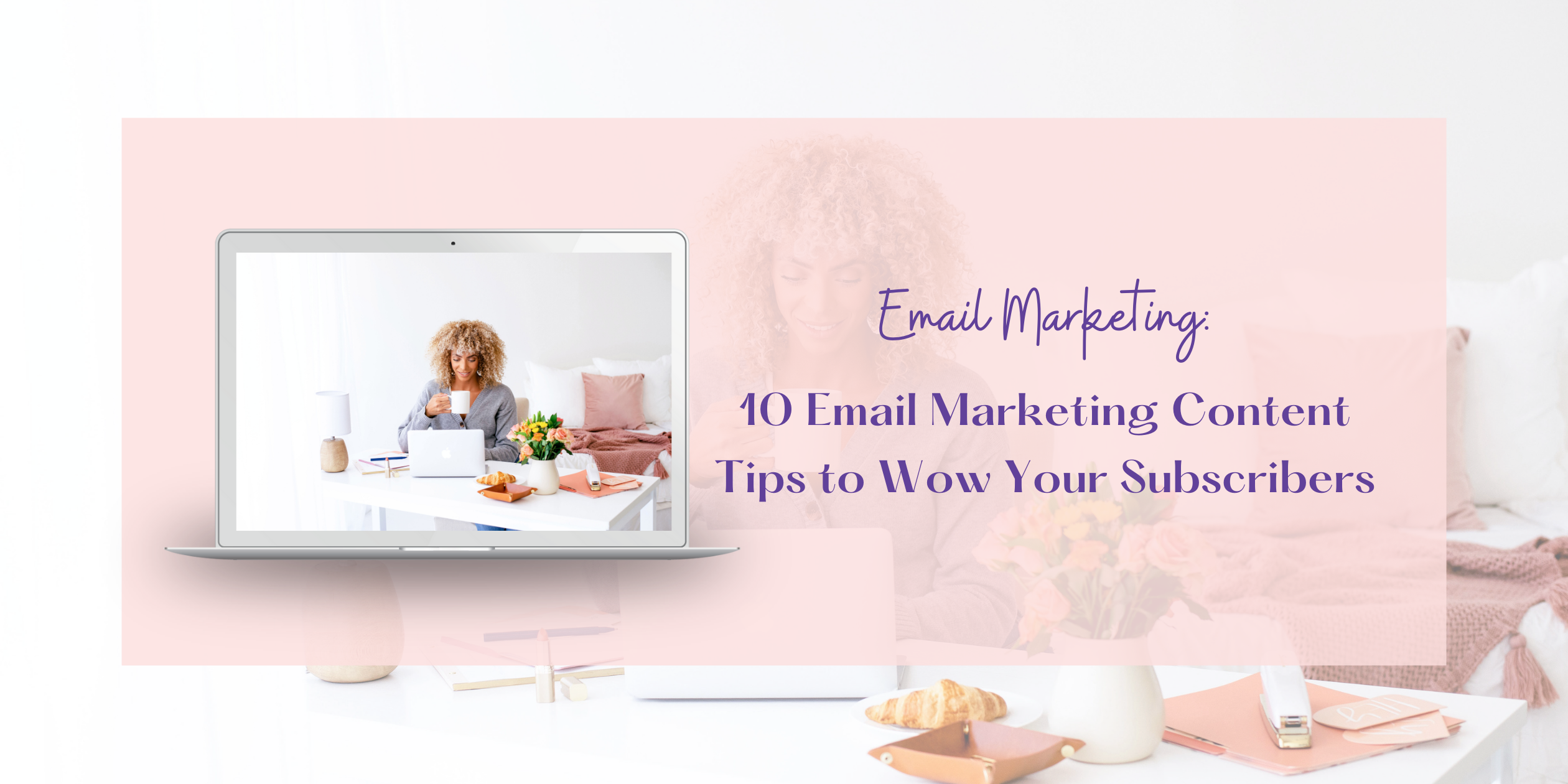 Email Marketing Content Tips Blog Header