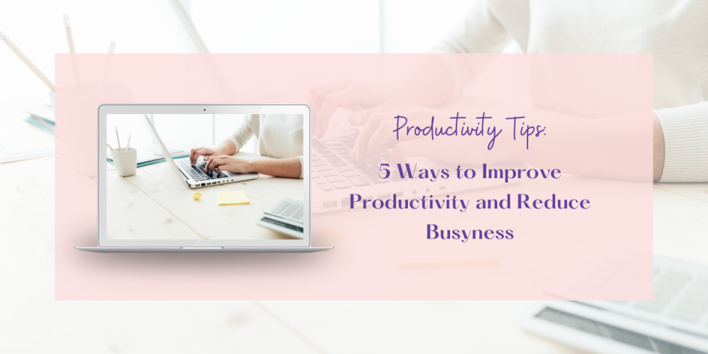 5 ways to improve productivity