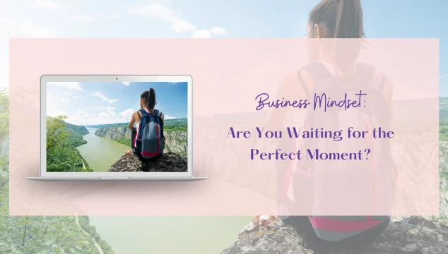 waiting for the perfect moment blog header