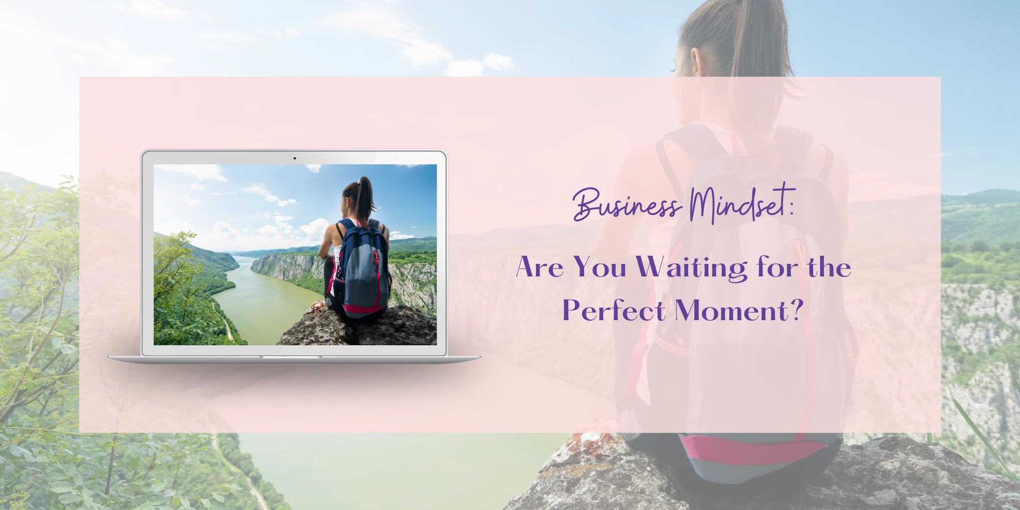 waiting for the perfect moment blog header