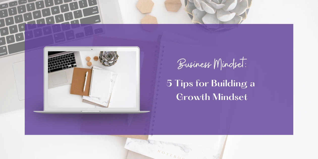 5 Tips for Growth Mindset blog header