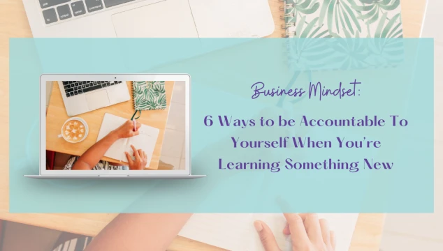6 ways to be accountable to yourself