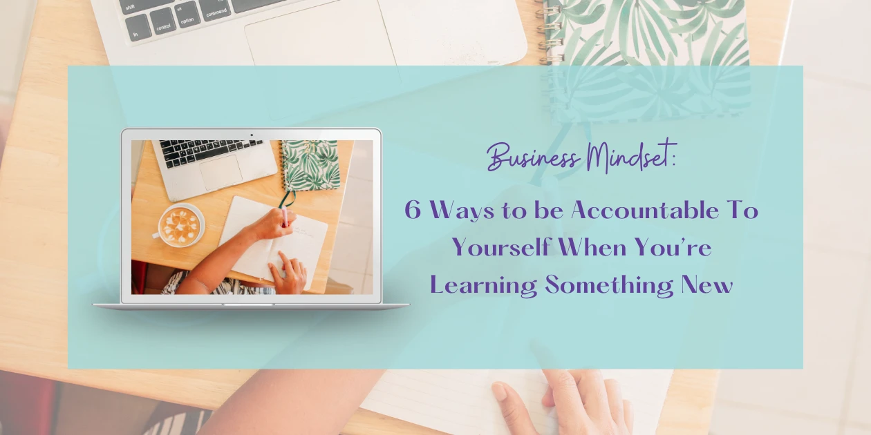 6 ways to be accountable to yourself