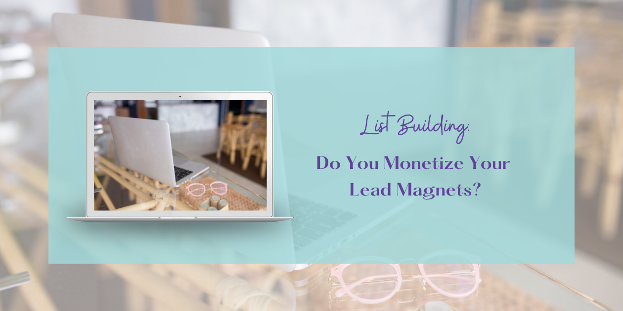 monetize your lead magnets